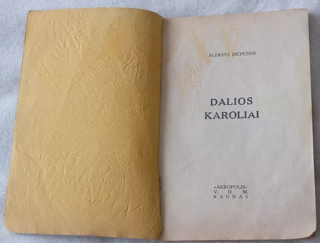 Dalios karoliai - Aleksys Dičpetris, knyga 3