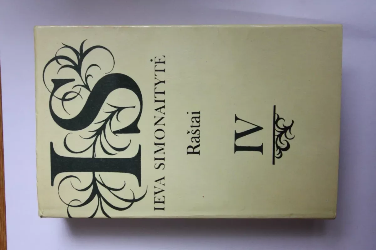 Ieva Simonaitytė Raštai I- IV. - Ieva Simonaitytė, knyga 5