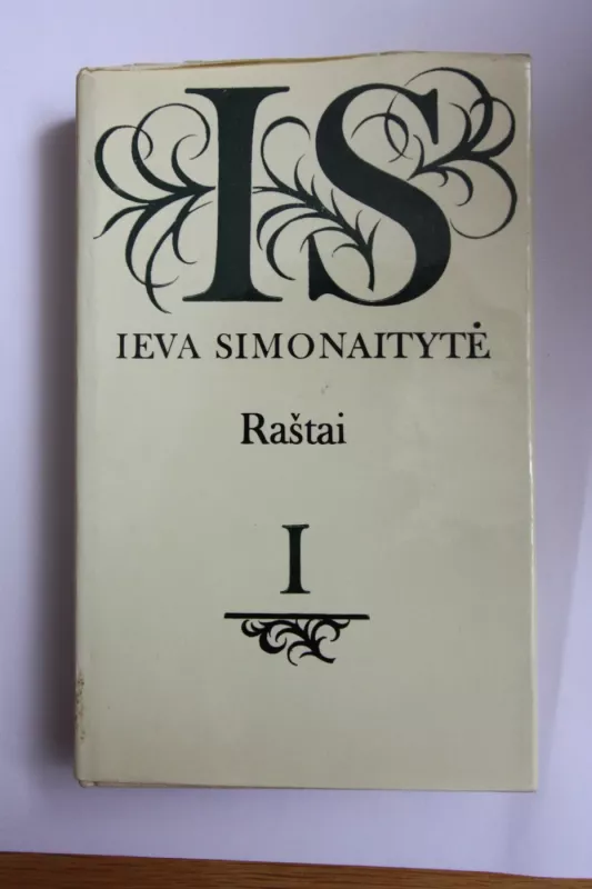 Ieva Simonaitytė Raštai I- IV. - Ieva Simonaitytė, knyga 2