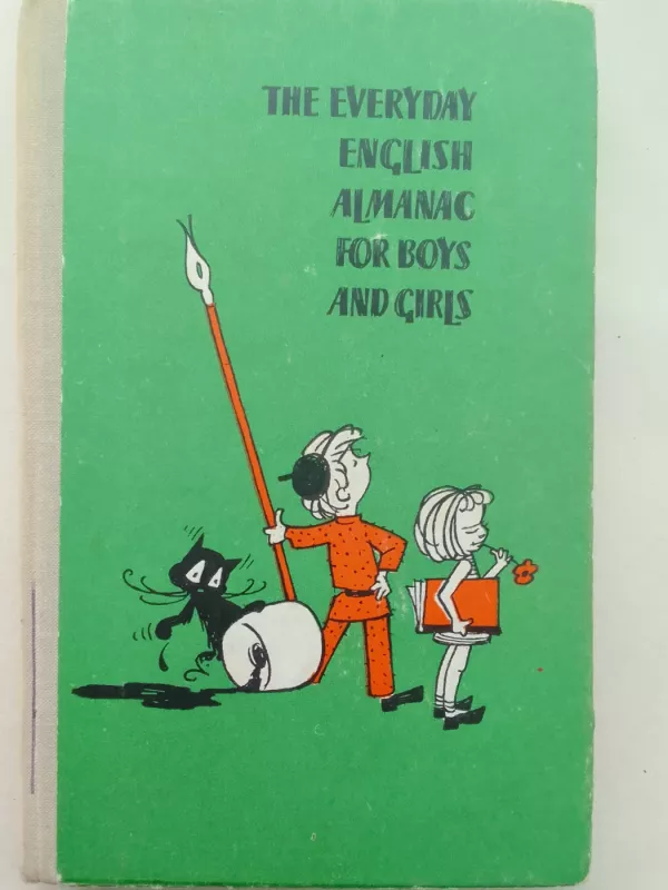 The everyday english almanac for boys and girls - Autorių Kolektyvas, knyga 2
