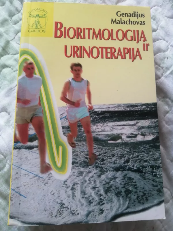 Bioritmologija ir urinoterapija - Genadijus Malachovas, knyga