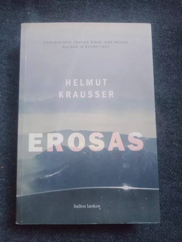 Erosas - Helmut Krausser, knyga 3