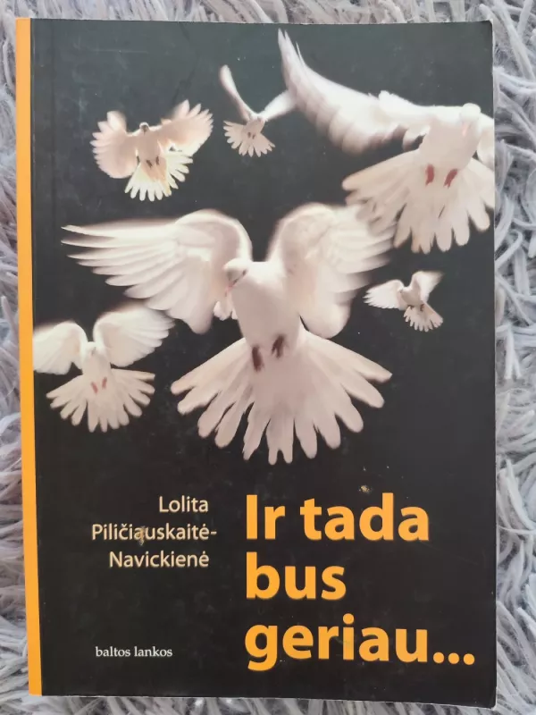Ir tada bus geriau... - Autorių Kolektyvas, knyga