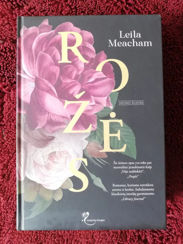 Rožės - Leila Meacham, knyga 2