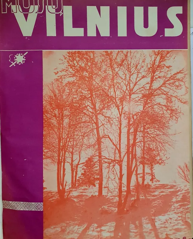 Mūsų Vilnius.  Dvisavaitinis žurnalas 1937-1938 m. - Autorių Kolektyvas, knyga 3