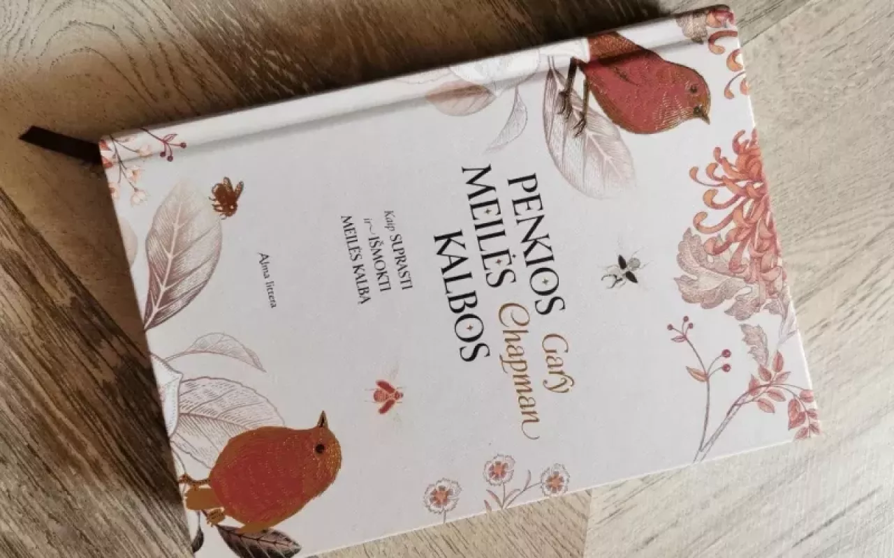 Penkios meilės kalbos. Kaip suprasti ir išmokti meilės kalbą - Gary Chapman, knyga 3