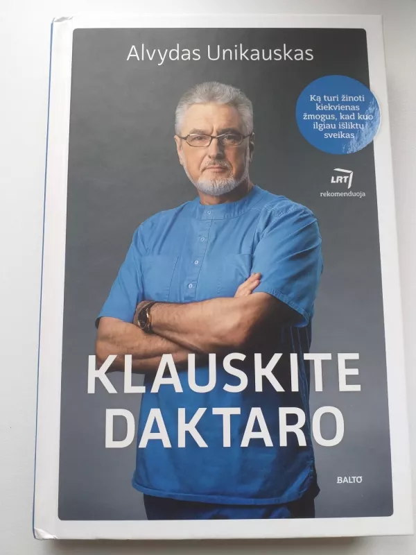 Klauskite daktaro - Alvydas Unikauskas, knyga