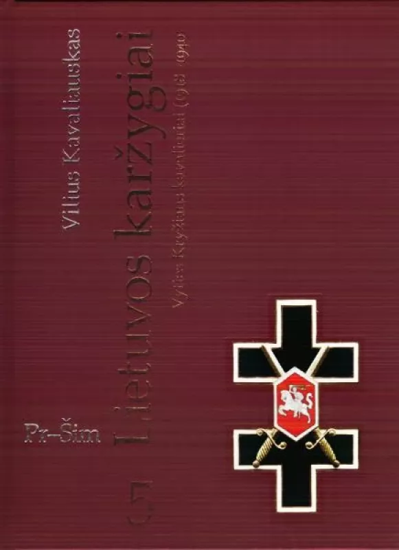 Lietuvos karžygiai (5 tomas) - Vilius Kavaliauskas, knyga
