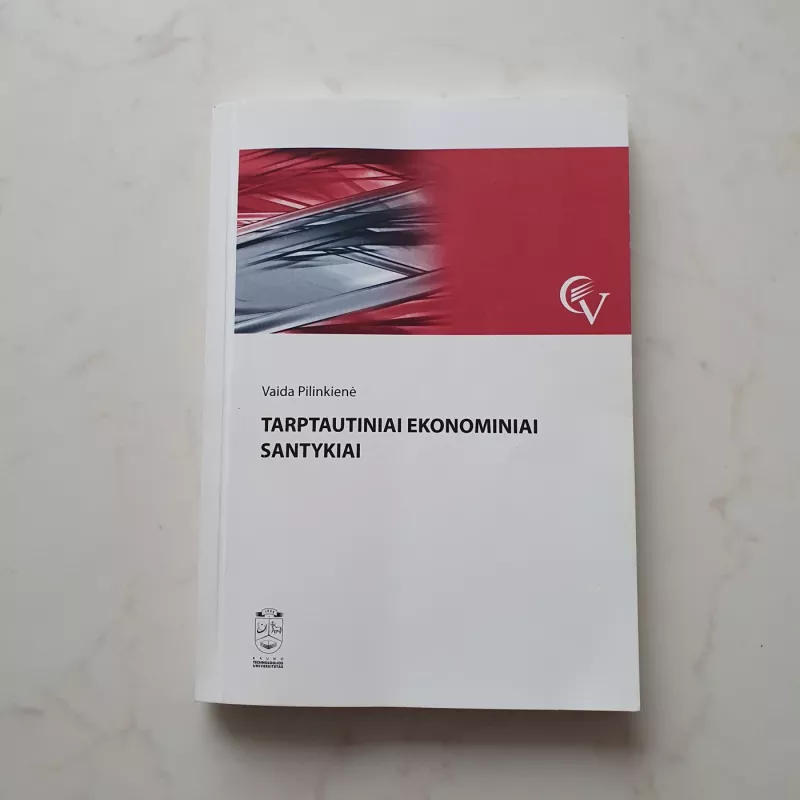 Tarptautiniai ekonominiai santykiai - Vaida Pilinkienė, knyga 2