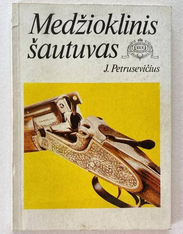 Medžioklinis šautuvas - J. Petrusevičius, knyga 2