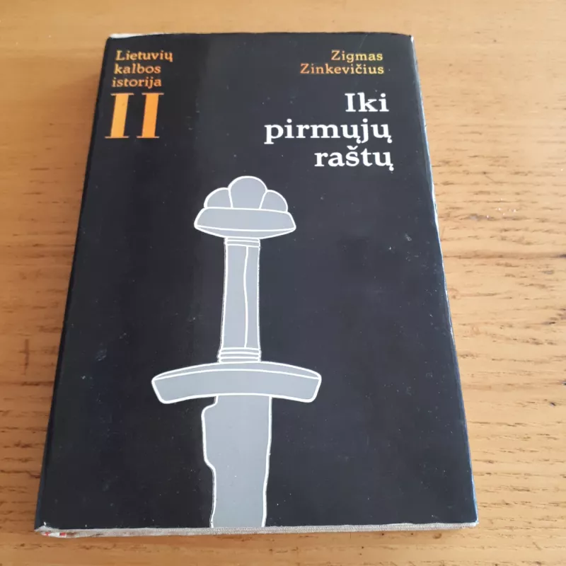 Iki pirmųjų raštų (2 tomas) - Zigmas Zinkevičius, knyga