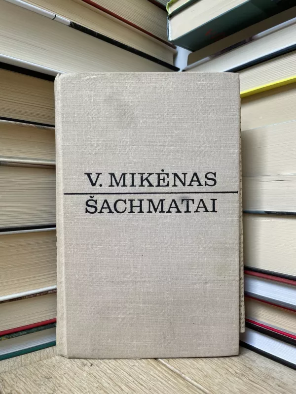 Šachmatai - V. Mikėnas, knyga