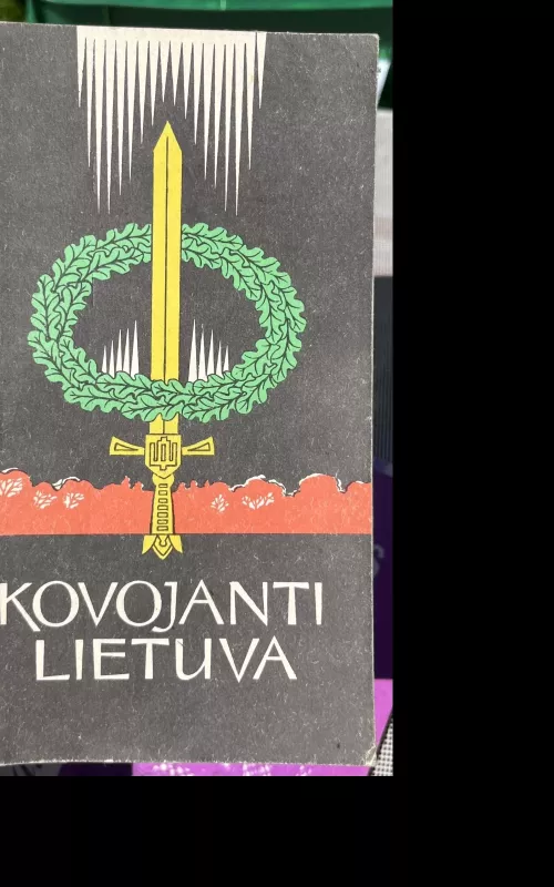 Kovojanti Lietuva - Linas Jučas, knyga