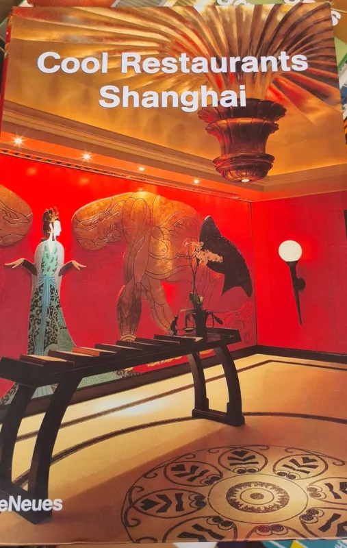 Cool restaurants Shanghai - Shirley Yuan, knyga