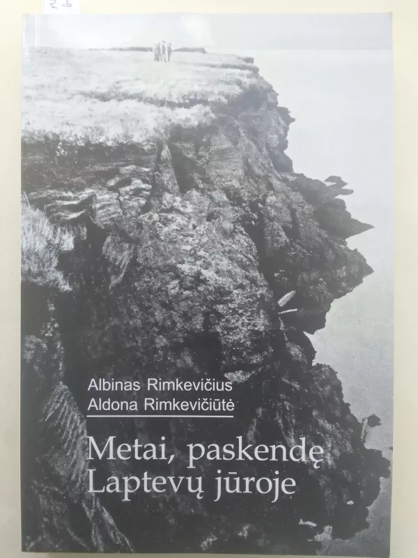 Metai, paskendę Laptevų jūroje - Albinas Rimkevičius, knyga 2