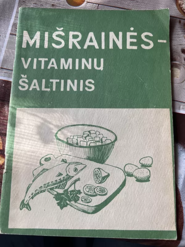 Mišrainės - vitaminų šaltinis - Vanda Budrienė, knyga