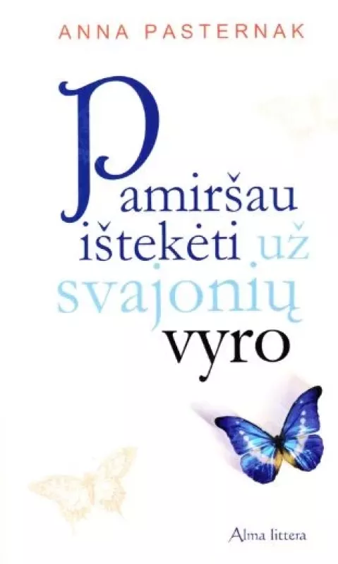 Pamiršau ištekėti už svajonių vyro - Anna Pasternak, knyga