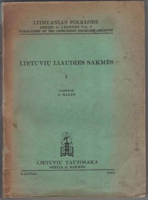 Lietuvių liaudies sakmės - J. Balys, knyga