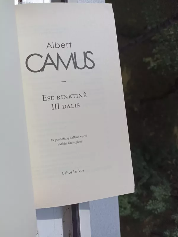Esė rinktinė III dalis - Albert Camus, knyga 3