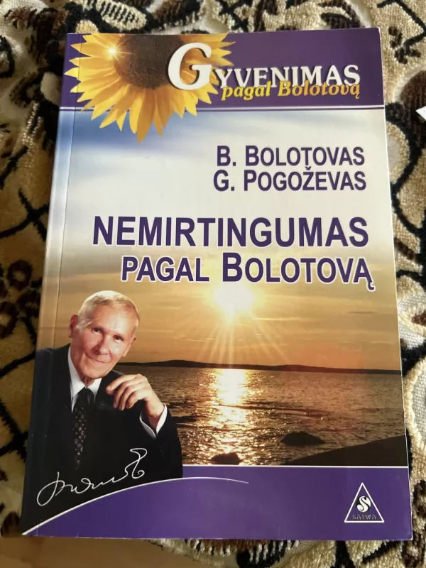 Nemirtingumas pagal Bolotovą - Borisas Bolotovas, knyga