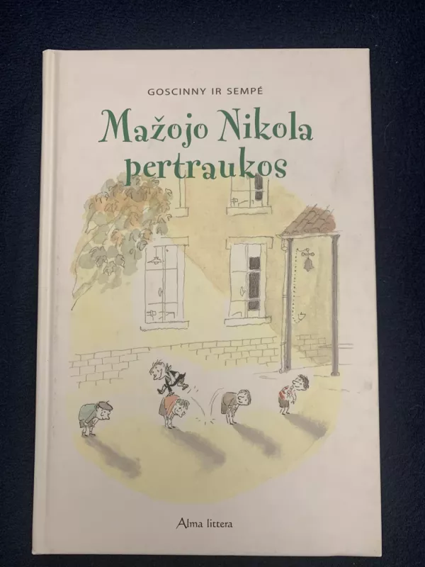 Mažasis Nikola + Mažojo Nikola pertraukos - Rene Goscinny, Jean Jacques  Sempe, knyga 4