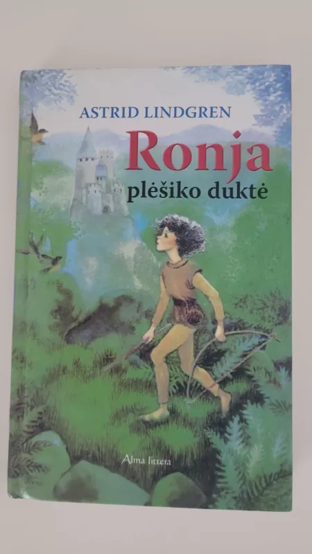 Ronja plėšiko duktė - Astrid Lindgren, knyga