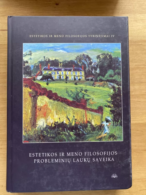 Estetikos ir meno filosofijos probleminių laukų sąveika - Antanas Andrijauskas, knyga 2