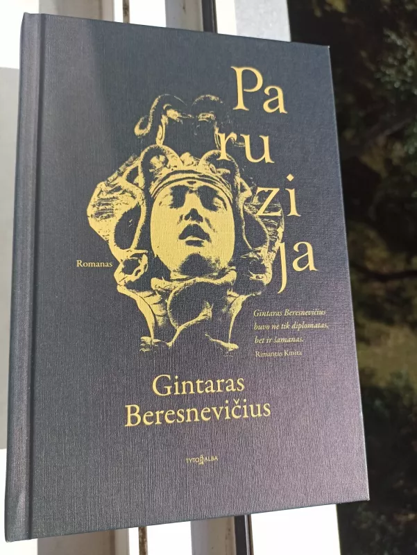 Paruzija: romanas - Gintaras Beresnevičius, knyga 2