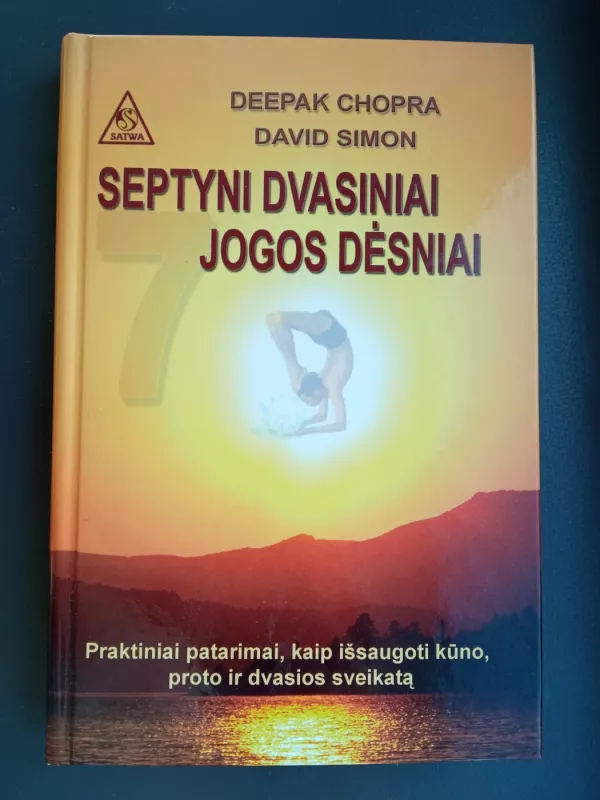 Septyni dvasiniai jogos dėsniai - Deepak Chopra, knyga 2