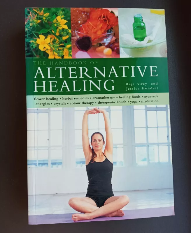 The Handbook of Alternative Healing - Raje Airey, knyga 2