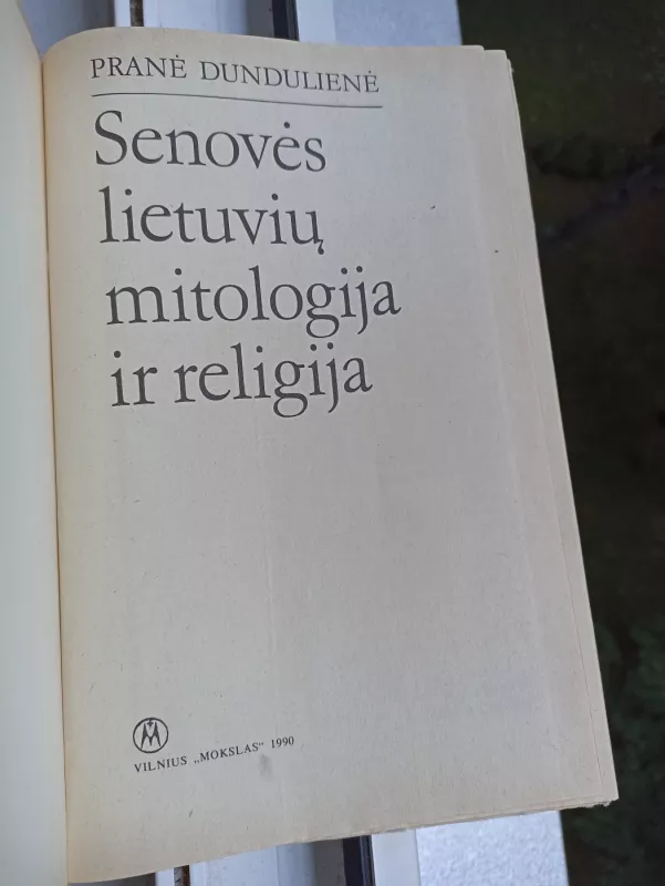 Senovės lietuvių mitologija ir religija - Pranė Dundulienė, knyga 4