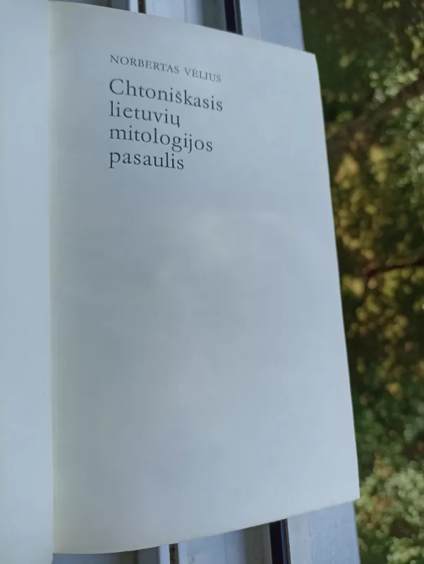 Chtoniškasis lietuvių mitologijos pasaulis: folklorinio velnio analizė - Norbertas Vėlius, knyga 3