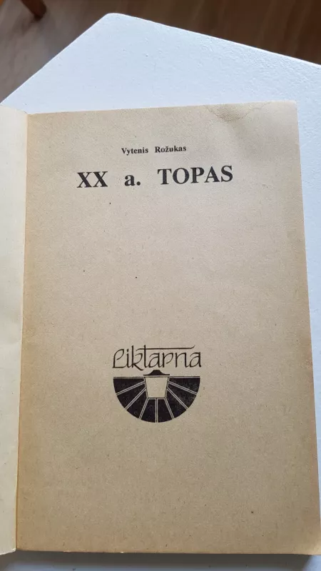 XX a. topas - Vytenis Rožukas, knyga 4