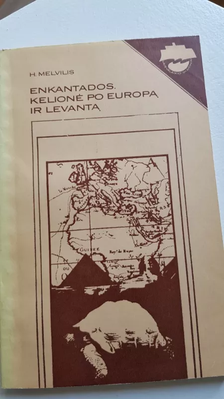 Enkantados. Kelionė po Europą ir Laventą - Hermanas Melvilis, knyga 2