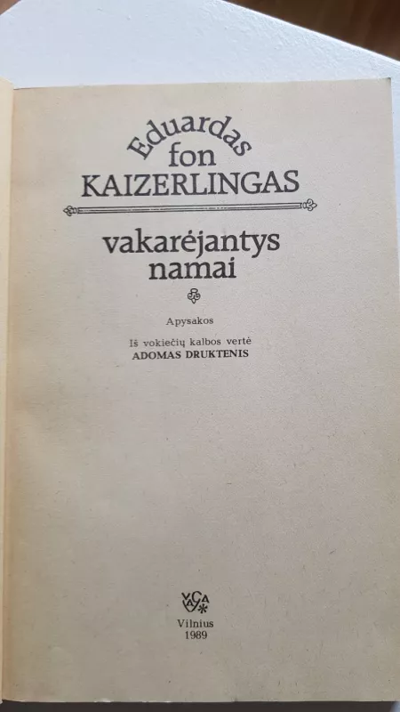 Vakarėjantys namai - Eduardas fon Kaizerlingas, knyga 3