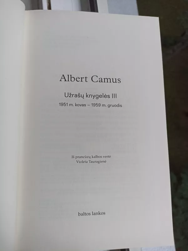 Užrašų knygelės. [T.] 3, 1951 m. kovas - 1959 m. gruodis - Albert Camus, knyga 4