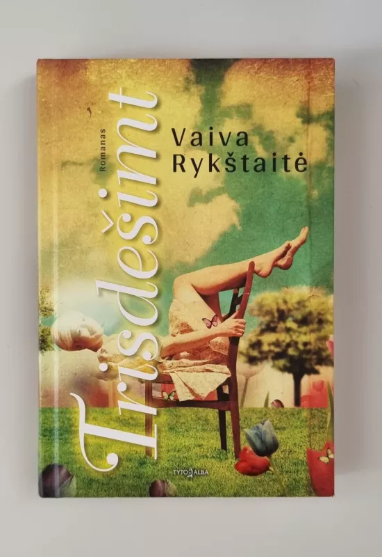 Trisdešimt - Vaiva Rykštaitė, knyga