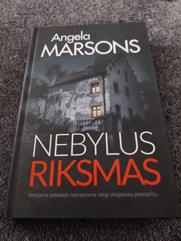 Nebylus riksmas - Angela Marsons, knyga