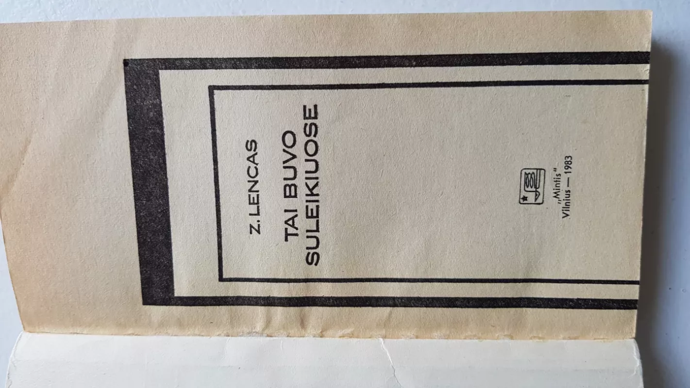 Tai buvo Suleikiuose - Z. Lencas, knyga 4