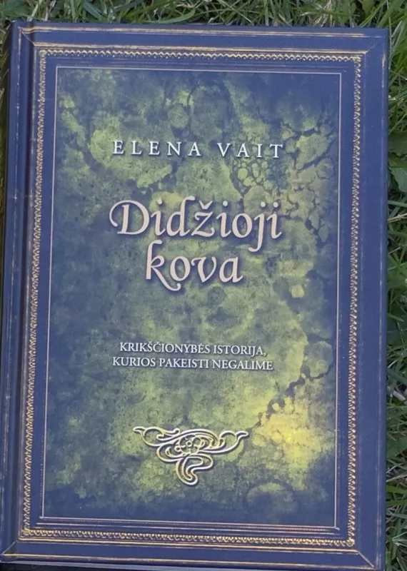 Didžioji kova - Elena Vait, knyga