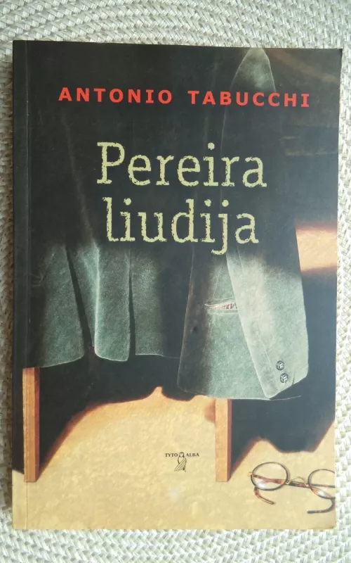 Pereira liudija - Antonio Tabucchi, knyga