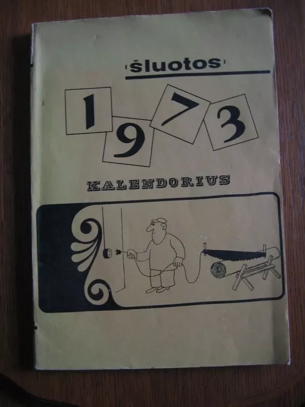 šluotos kalendorius 1973 - R. Tilvytis, knyga