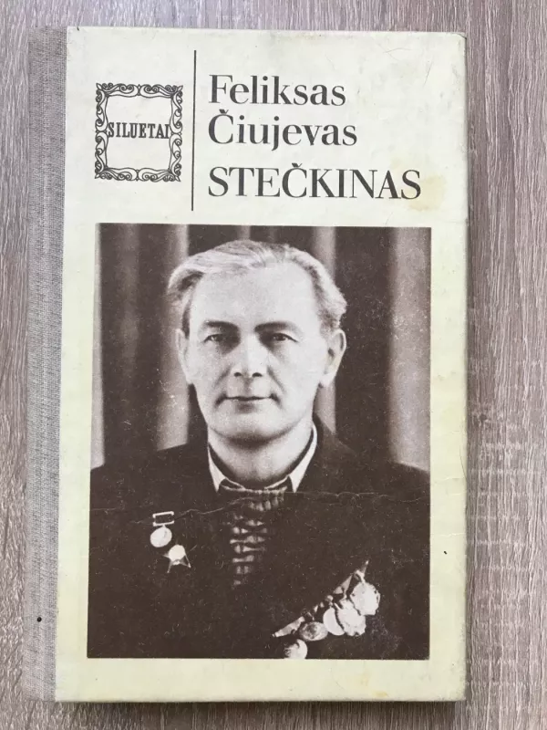 Stečkinas - Feliksas Čiujevas, knyga