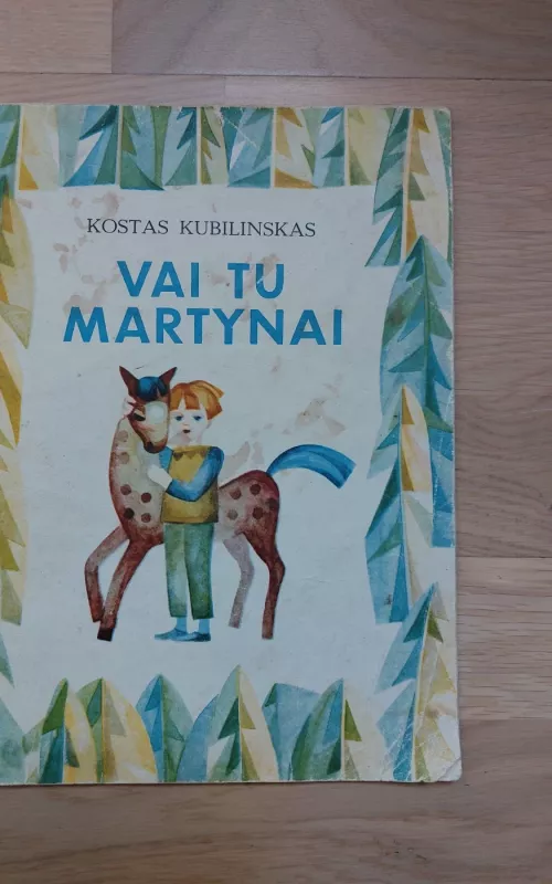Vai tu Martynai - Kostas Kubilinskas, knyga