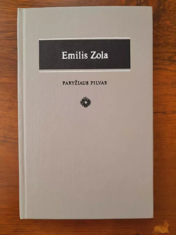 Paryžiaus pilvas - Emilis Zola, knyga 2