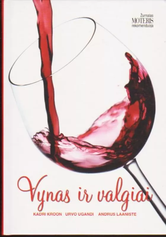 Vynas ir valgiai - Kadri Kroon, Urvo  Ugandi, Andrus  Laaniste, knyga
