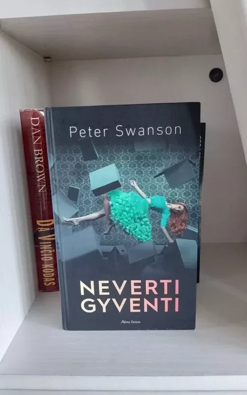 Neverti gyventi - Peter Swanson, knyga