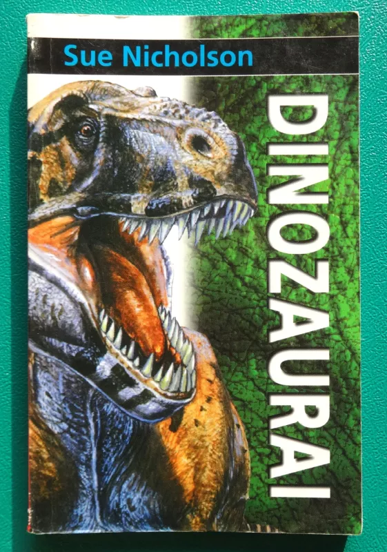 Dinozaurai - Sue Nicholson, knyga 2