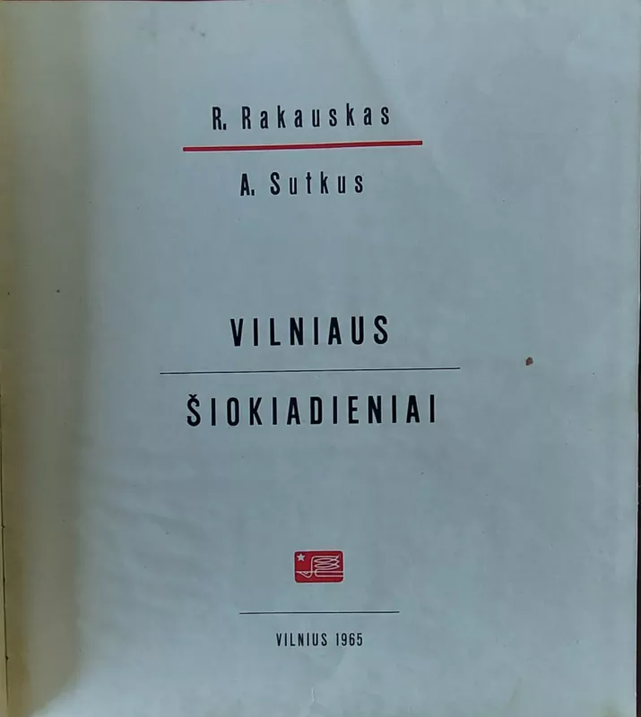 Vilniaus šiokiadieniai - A. Sutkus, knyga 2