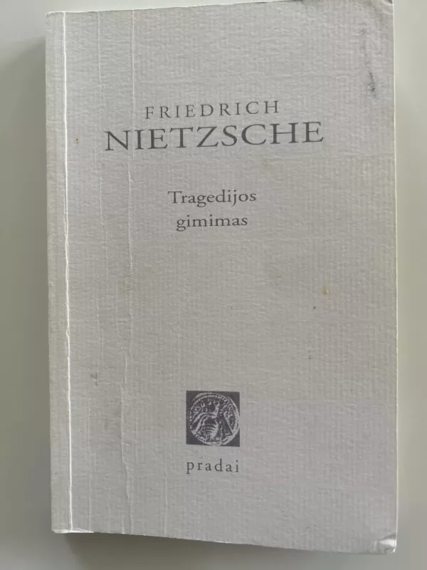 Tragedijos gimimas - Friedrich Nietzsche, knyga 2